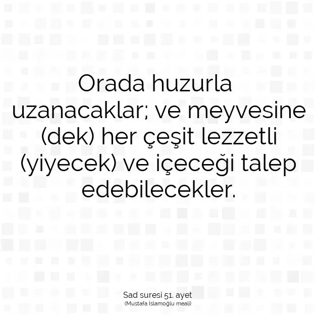 Ayetbul | Kuran Mealleri | Quran | Sad suresi 51. ayet