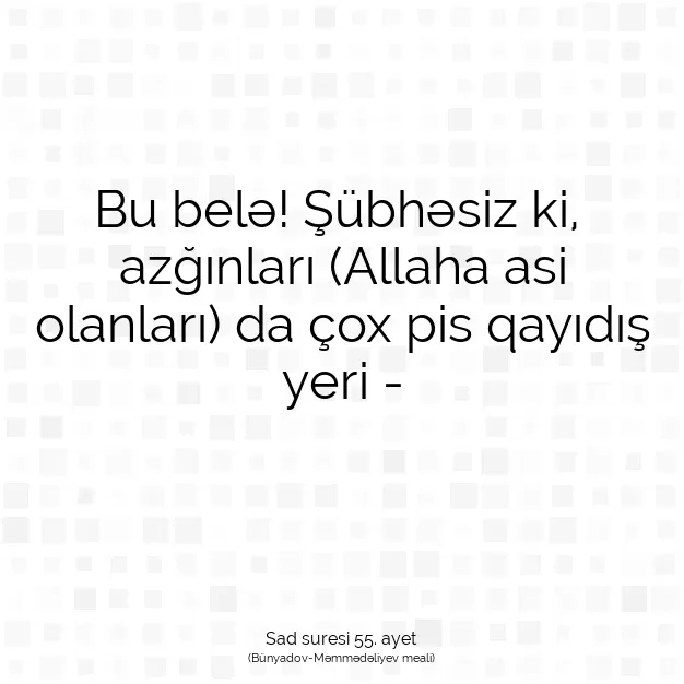 Ayetbul | Kuran Mealleri | Quran | Sad suresi 55. ayet