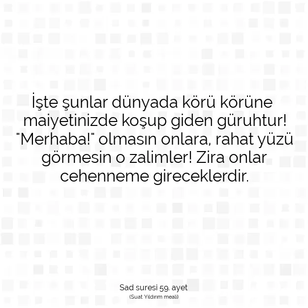 Ayetbul | Kuran Mealleri | Quran | Sad suresi 59. ayet