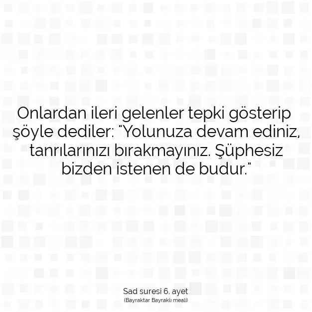 Ayetbul | Kuran Mealleri | Quran | Sad suresi 6. ayet