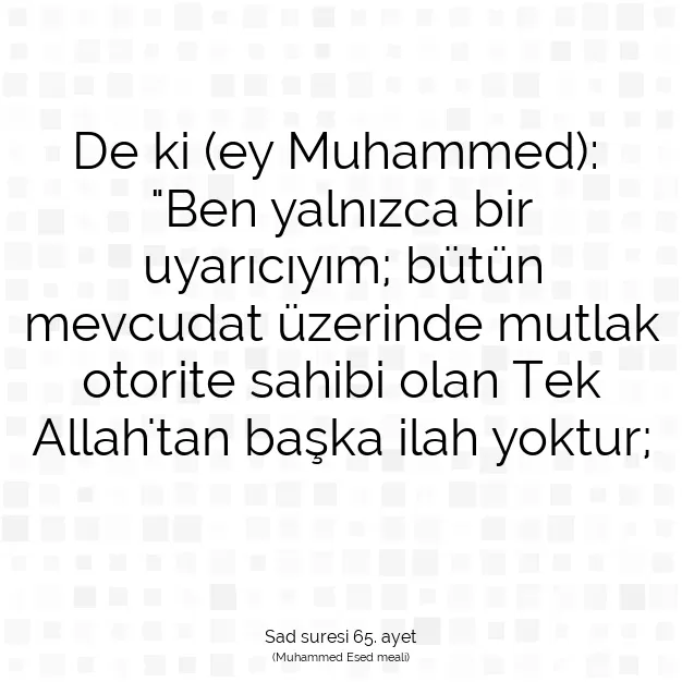 Ayetbul | Kuran Mealleri | Quran | Sad suresi 65. ayet