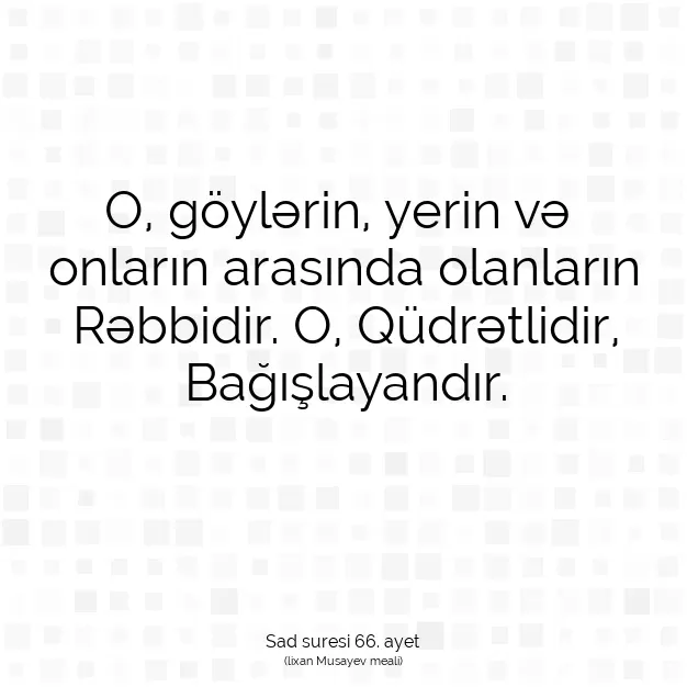 Ayetbul | Kuran Mealleri | Quran | Sad suresi 66. ayet