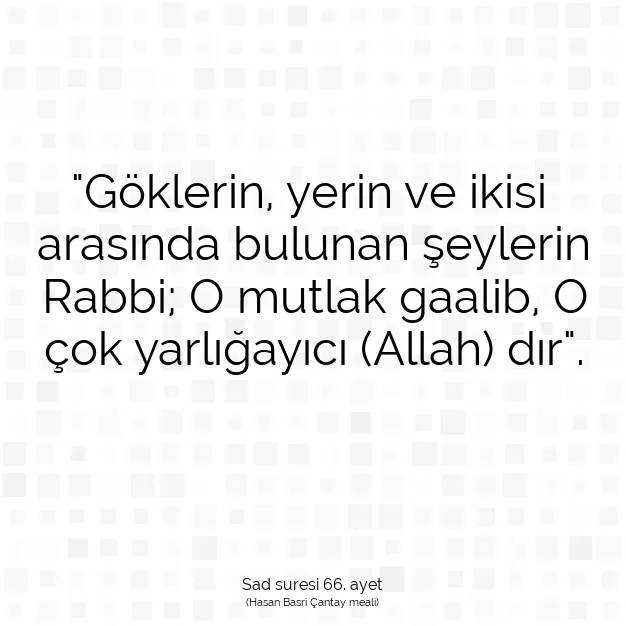 Ayetbul | Kuran Mealleri | Quran | Sad suresi 66. ayet