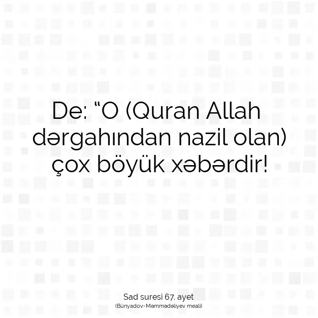 Ayetbul | Kuran Mealleri | Quran | Sad suresi 67. ayet