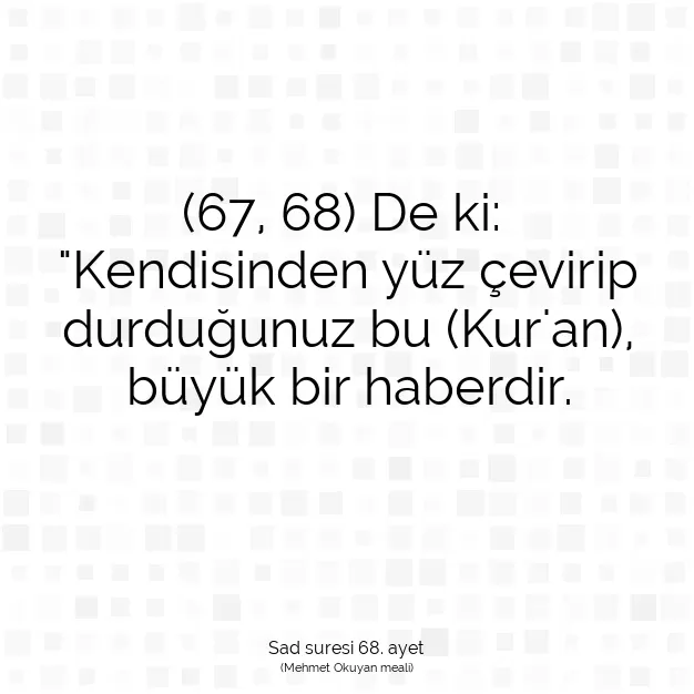 Ayetbul | Kuran Mealleri | Quran | Sad suresi 68. ayet