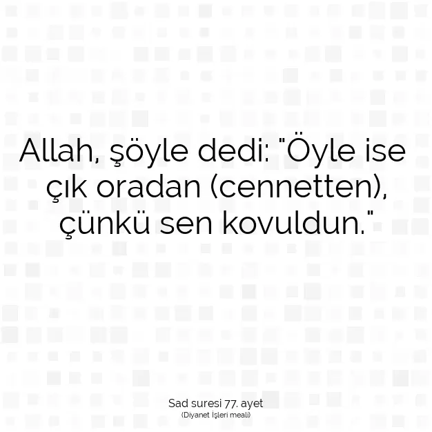 Ayetbul | Kuran Mealleri | Quran | Sad suresi 77. ayet