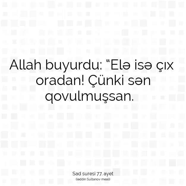 Ayetbul | Kuran Mealleri | Quran | Sad suresi 77. ayet