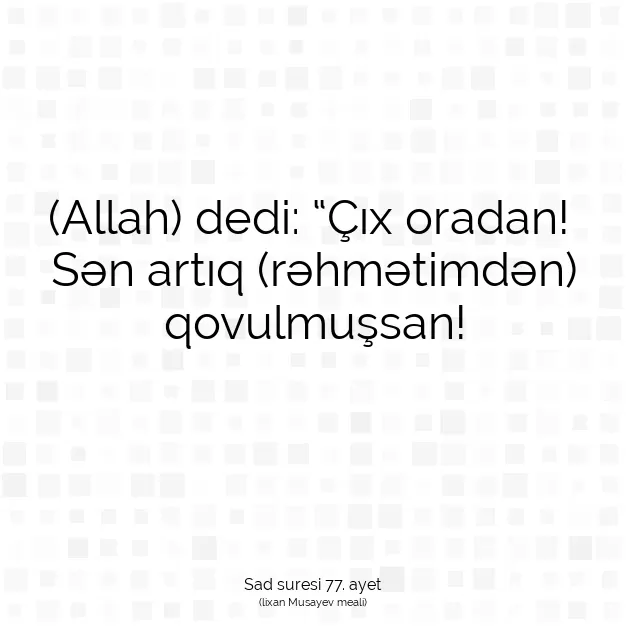 Ayetbul | Kuran Mealleri | Quran | Sad suresi 77. ayet