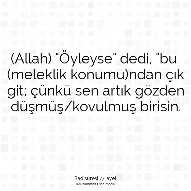 Ayetbul | Kuran Mealleri | Quran | Sad suresi 77. ayet