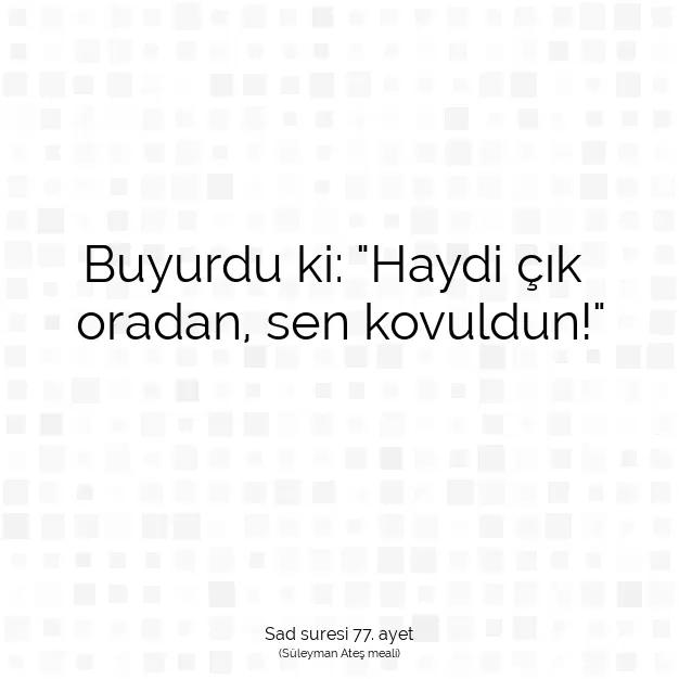 Ayetbul | Kuran Mealleri | Quran | Sad suresi 77. ayet