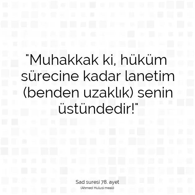 Ayetbul | Kuran Mealleri | Quran | Sad suresi 78. ayet