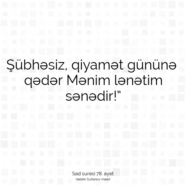 Ayetbul | Kuran Mealleri | Quran | Sad suresi 78. ayet