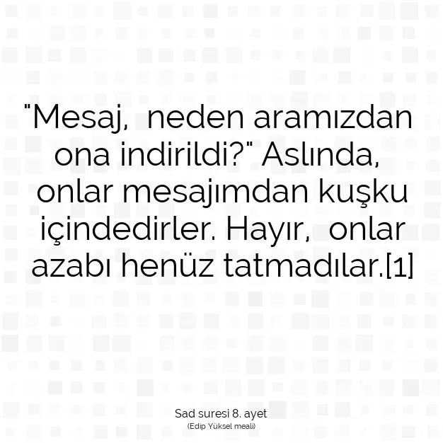 Ayetbul | Kuran Mealleri | Quran | Sad suresi 8. ayet