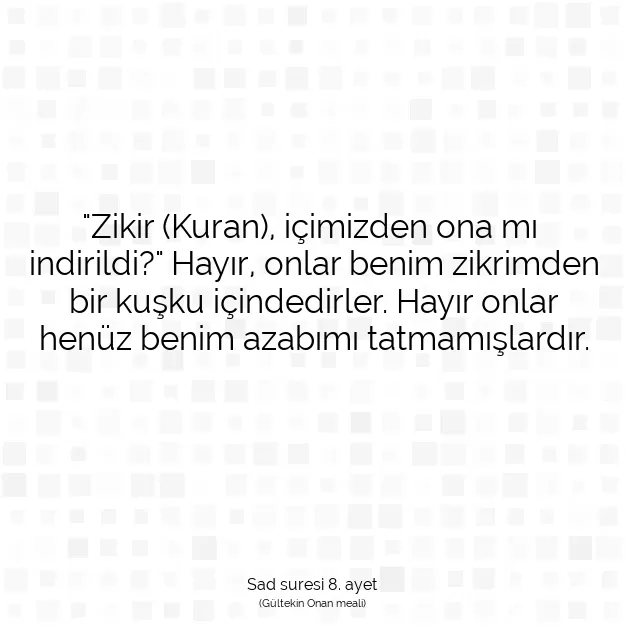 Ayetbul | Kuran Mealleri | Quran | Sad suresi 8. ayet