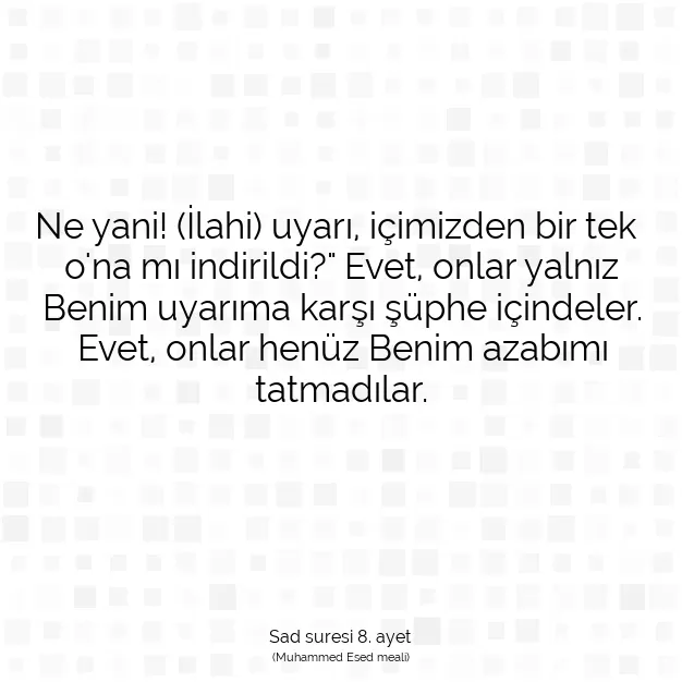 Ayetbul | Kuran Mealleri | Quran | Sad suresi 8. ayet