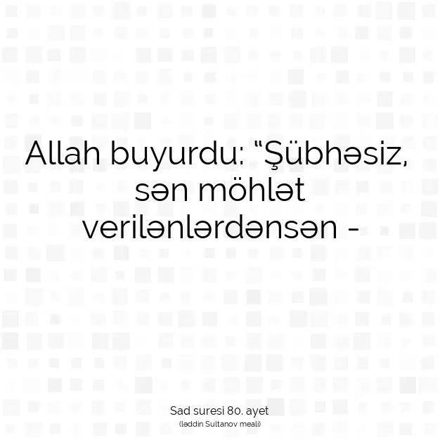 Ayetbul | Kuran Mealleri | Quran | Sad suresi 80. ayet