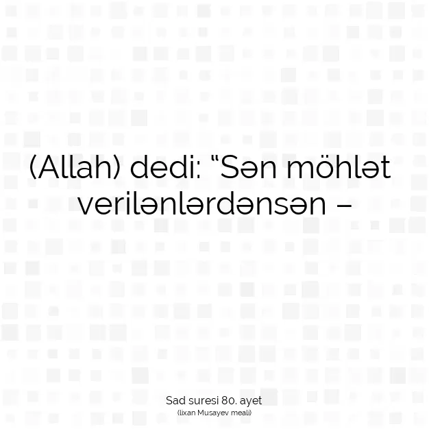 Ayetbul | Kuran Mealleri | Quran | Sad suresi 80. ayet