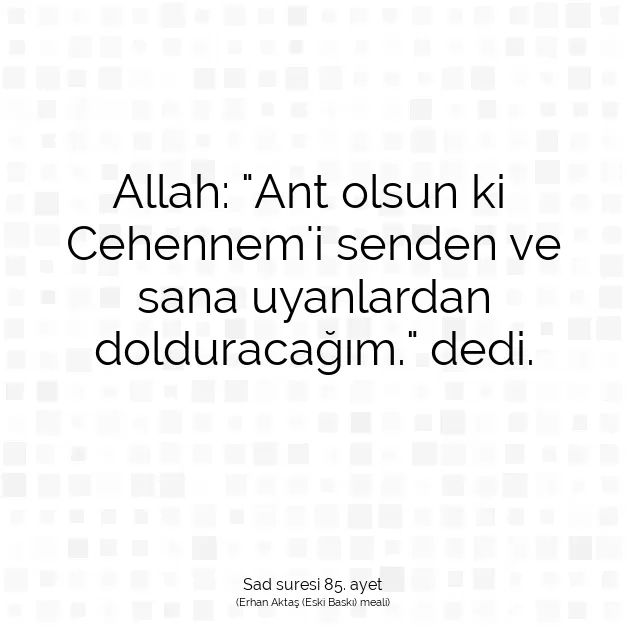 Ayetbul | Kuran Mealleri | Quran | Sad suresi 85. ayet