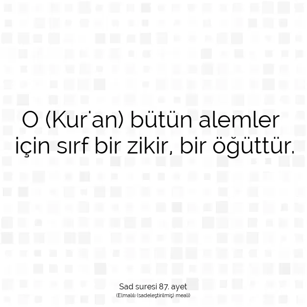 Ayetbul | Kuran Mealleri | Quran | Sad suresi 87. ayet