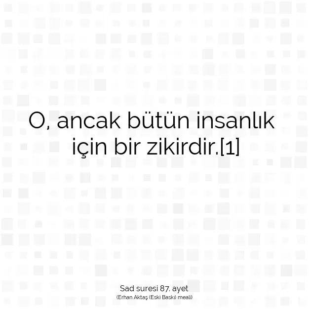 Ayetbul | Kuran Mealleri | Quran | Sad suresi 87. ayet