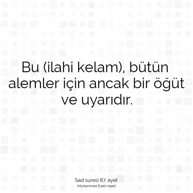 Ayetbul | Kuran Mealleri | Quran | Sad suresi 87. ayet