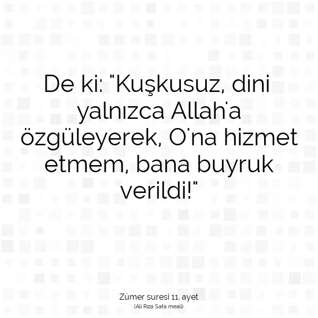 Ayetbul | Kuran Mealleri | Quran | Zümer suresi 11. ayet