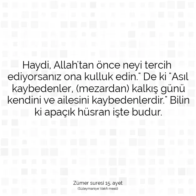 Ayetbul | Kuran Mealleri | Quran | Zümer suresi 15. ayet