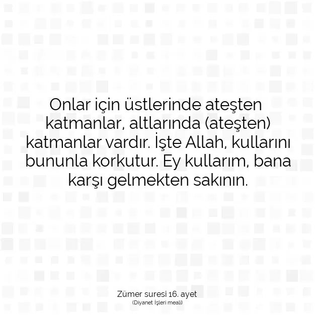 Ayetbul | Kuran Mealleri | Quran | Zümer suresi 16. ayet