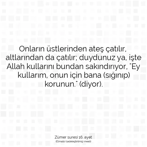 Ayetbul | Kuran Mealleri | Quran | Zümer suresi 16. ayet