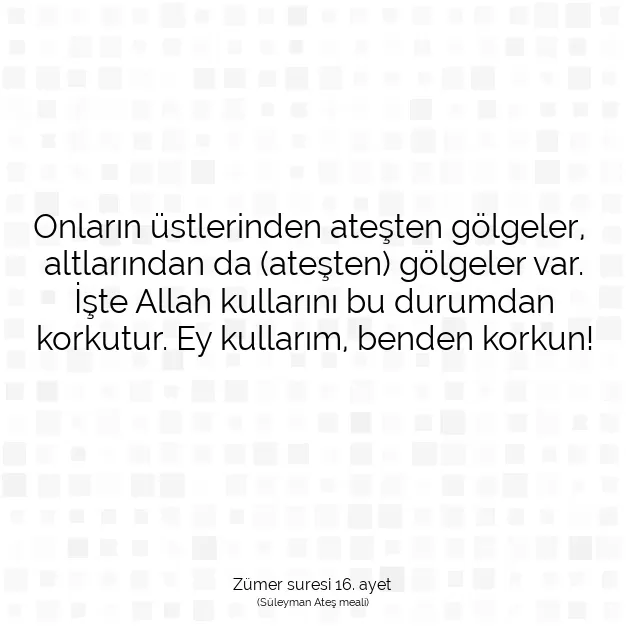 Ayetbul | Kuran Mealleri | Quran | Zümer suresi 16. ayet