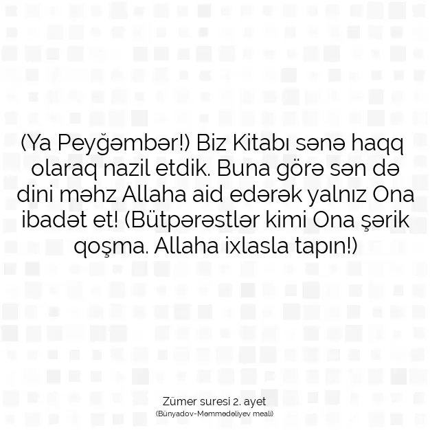 Ayetbul | Kuran Mealleri | Quran | Zümer suresi 2. ayet