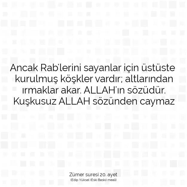 Ayetbul | Kuran Mealleri | Quran | Zümer suresi 20. ayet