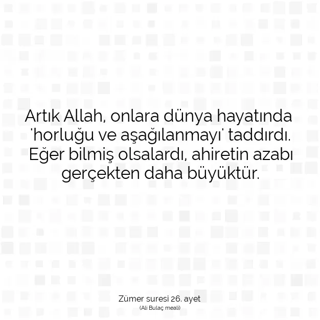 Ayetbul | Kuran Mealleri | Quran | Zümer suresi 26. ayet