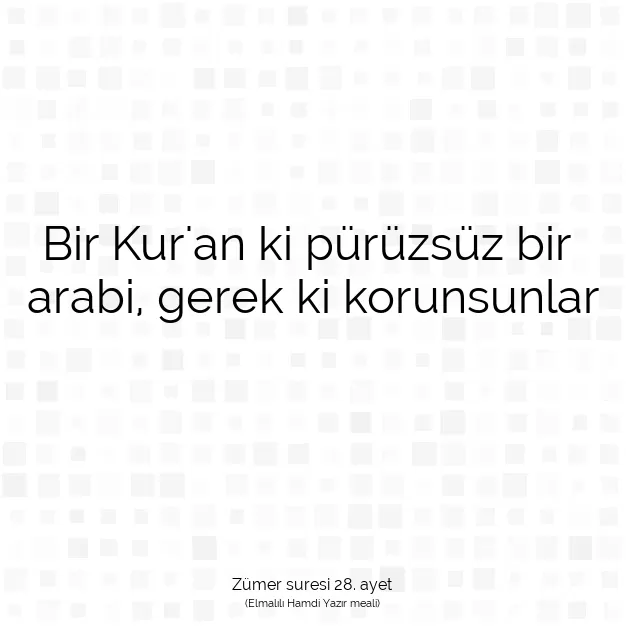 Ayetbul | Kuran Mealleri | Quran | Zümer suresi 28. ayet