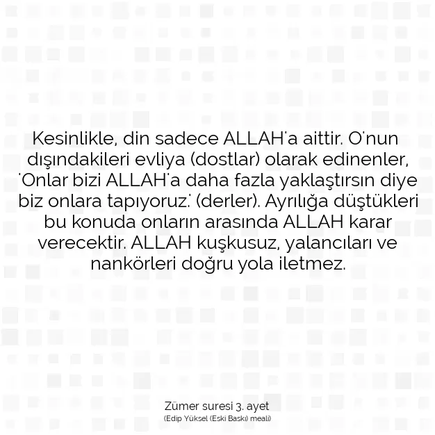 Ayetbul | Kuran Mealleri | Quran | Zümer suresi 3. ayet