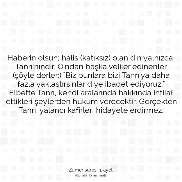 Ayetbul | Kuran Mealleri | Quran | Zümer suresi 3. ayet