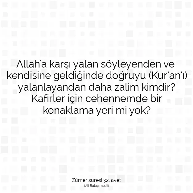 Ayetbul | Kuran Mealleri | Quran | Zümer suresi 32. ayet