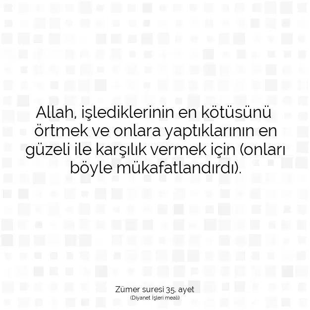 Ayetbul | Kuran Mealleri | Quran | Zümer suresi 35. ayet