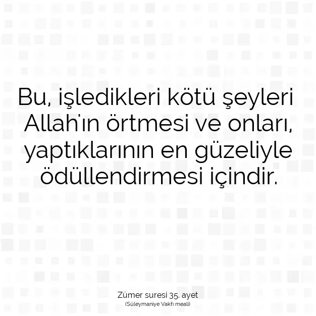 Ayetbul | Kuran Mealleri | Quran | Zümer suresi 35. ayet