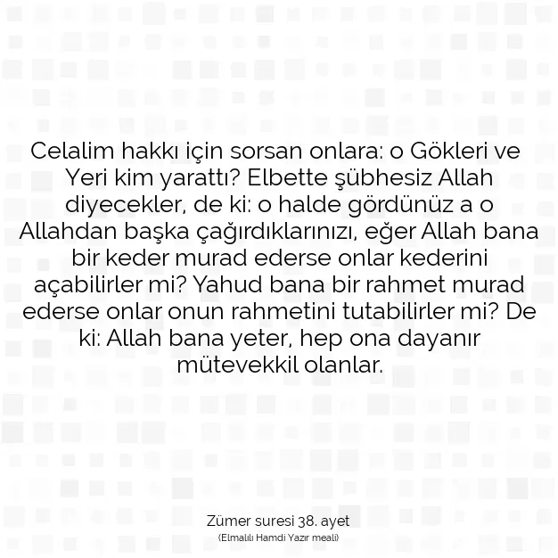 Ayetbul | Kuran Mealleri | Quran | Zümer suresi 38. ayet