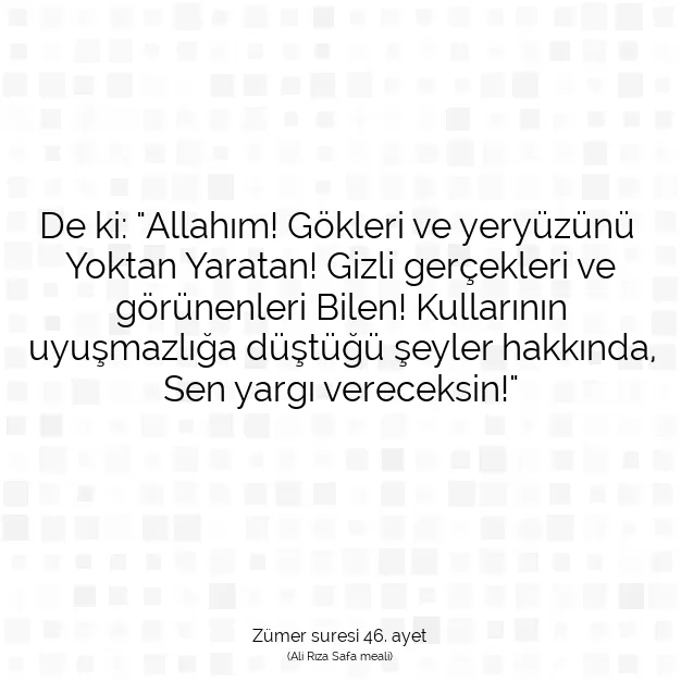 Ayetbul | Kuran Mealleri | Quran | Zümer suresi 46. ayet