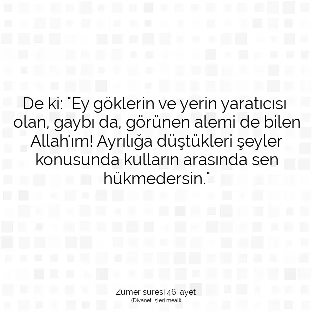 Ayetbul | Kuran Mealleri | Quran | Zümer suresi 46. ayet