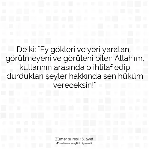 Ayetbul | Kuran Mealleri | Quran | Zümer suresi 46. ayet