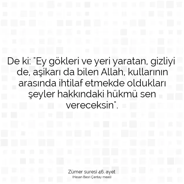 Ayetbul | Kuran Mealleri | Quran | Zümer suresi 46. ayet