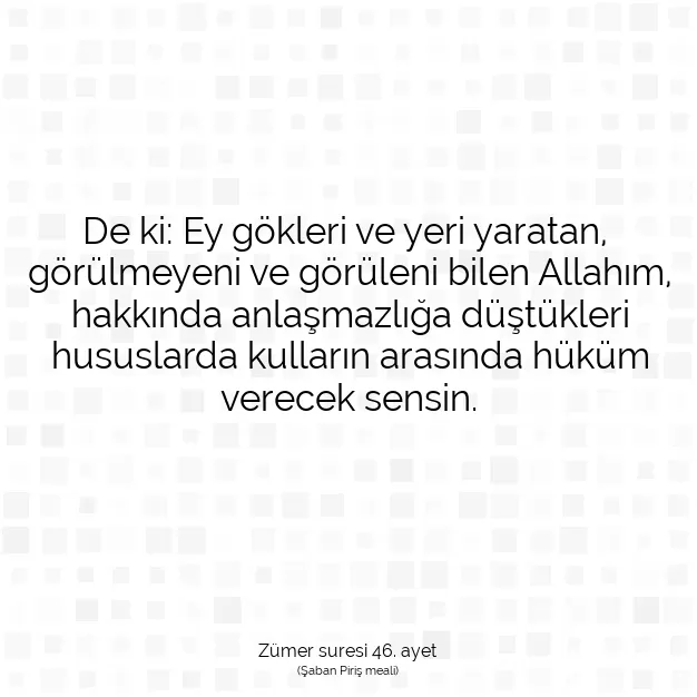 Ayetbul | Kuran Mealleri | Quran | Zümer suresi 46. ayet