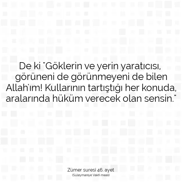 Ayetbul | Kuran Mealleri | Quran | Zümer suresi 46. ayet