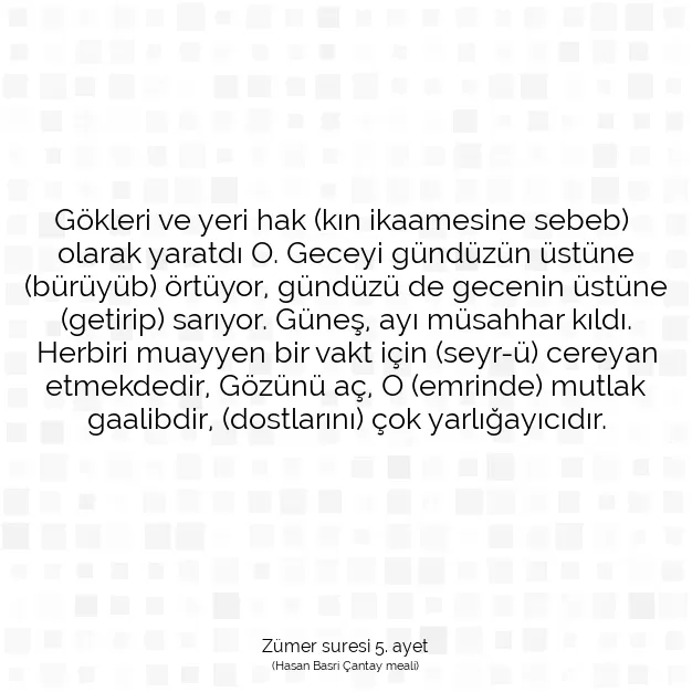 Ayetbul | Kuran Mealleri | Quran | Zümer suresi 5. ayet