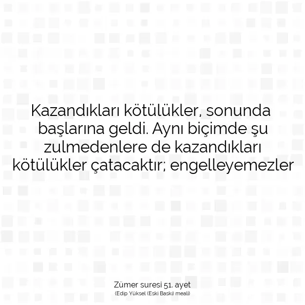 Ayetbul | Kuran Mealleri | Quran | Zümer suresi 51. ayet