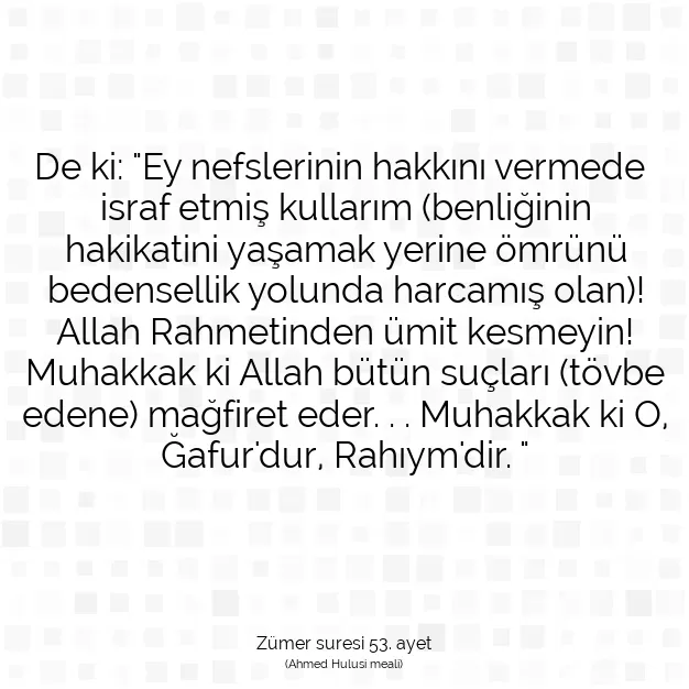 Ayetbul | Kuran Mealleri | Quran | Zümer suresi 53. ayet