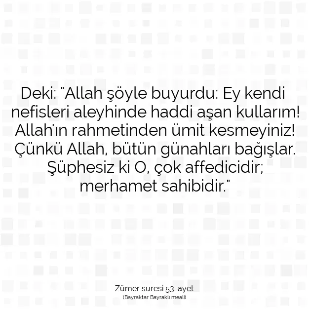 Ayetbul | Kuran Mealleri | Quran | Zümer suresi 53. ayet